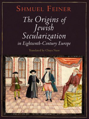 cover image of The Origins of Jewish Secularization in Eighteenth-Century Europe